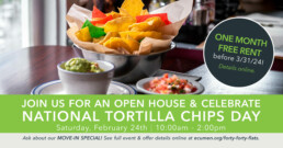 Join us for an Open House & Celebrate National Tortilla Chips Day Saturday, February 24th from 10am - 2pm at the new Forty-Forty Flats in Edina, MN.