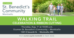 Ecumen St. Benedict's Community — Monticello | Walking Trail Celebration & Ribbon Cutting